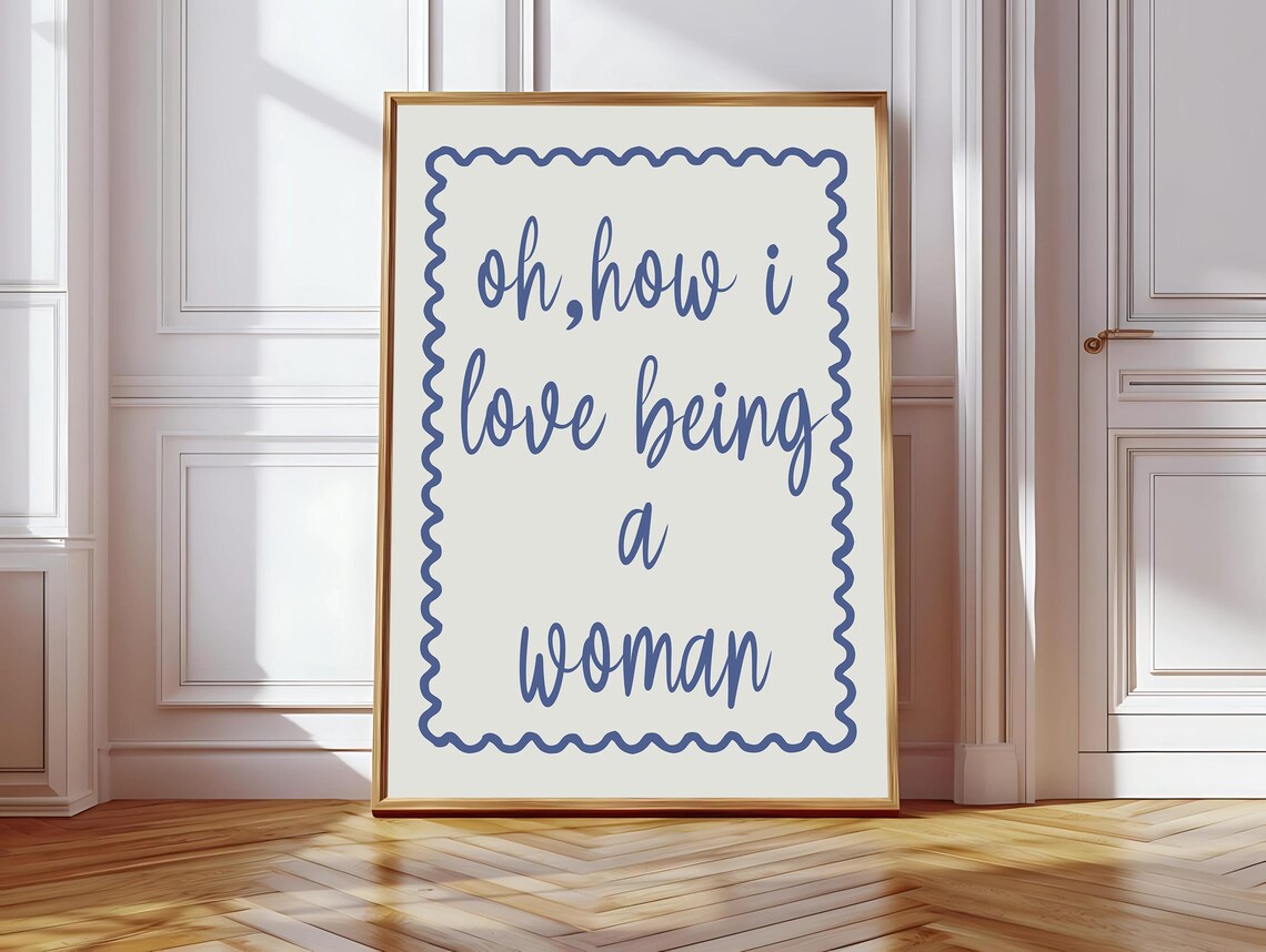 Oh How I Love Being A Woman, Positive Affirmation