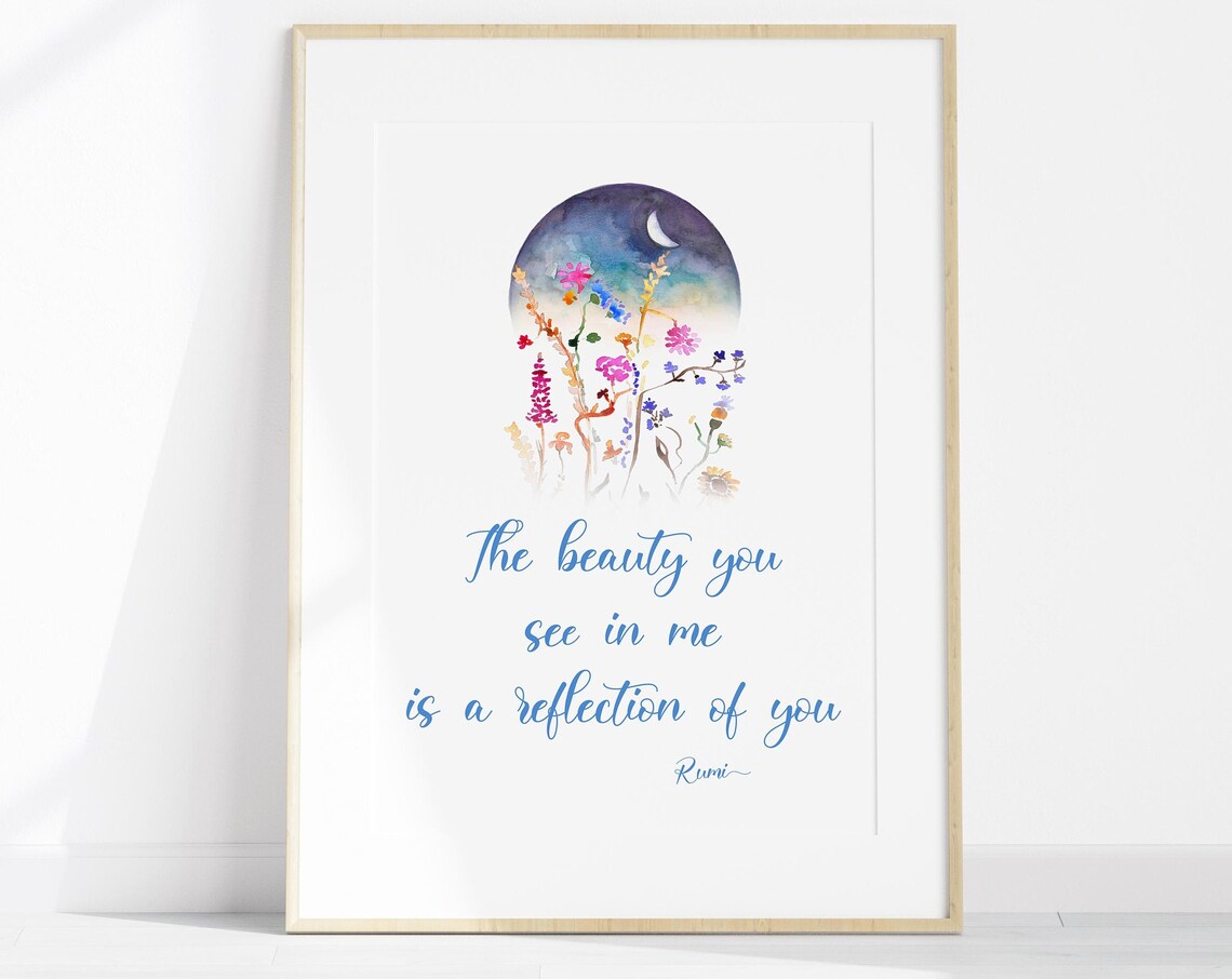 Rumi Quote The Beauty You See In Me Watercolor Floral Poster