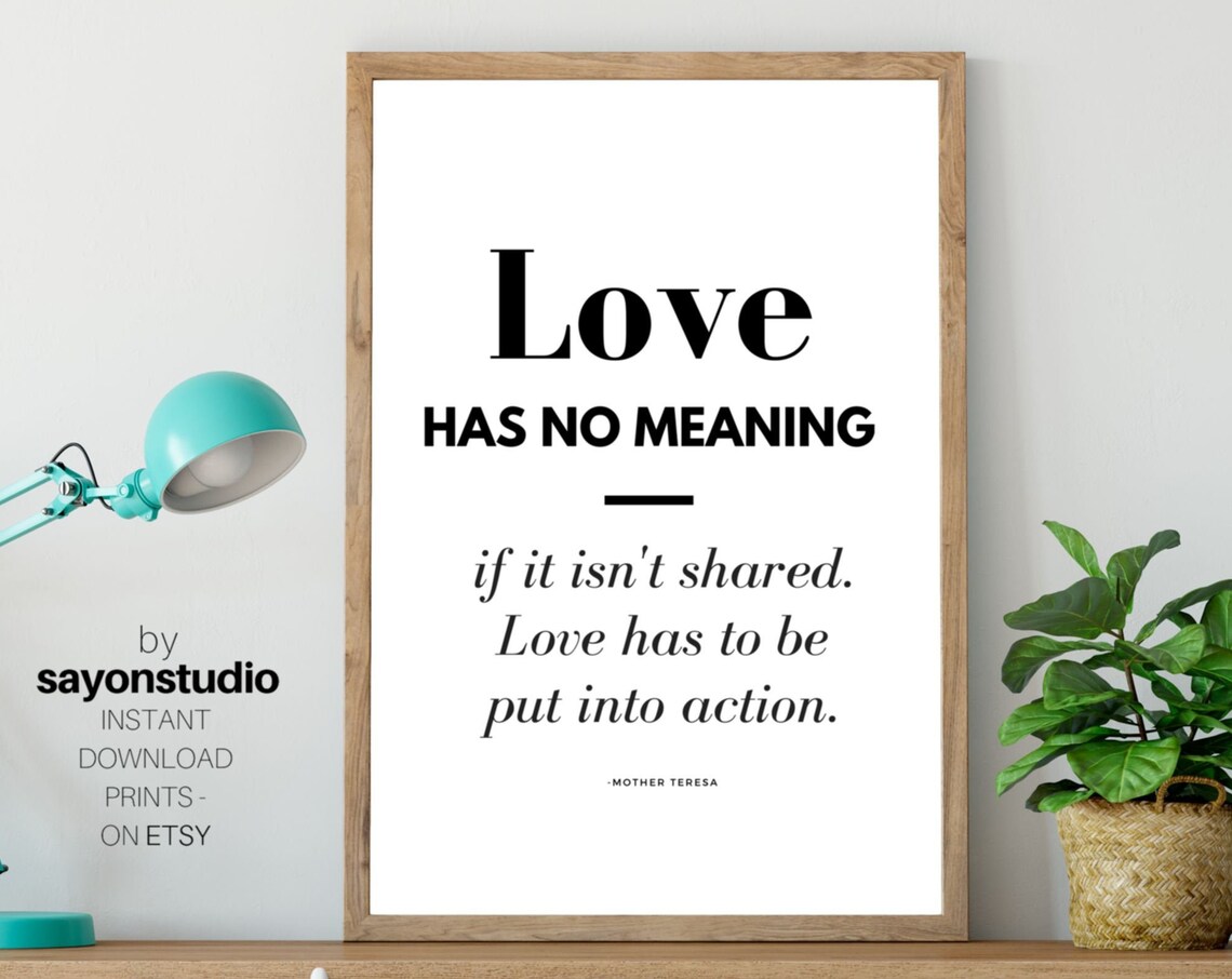 Mother Teresa Love Has No Meaning Quote Minimalist Black White Poster