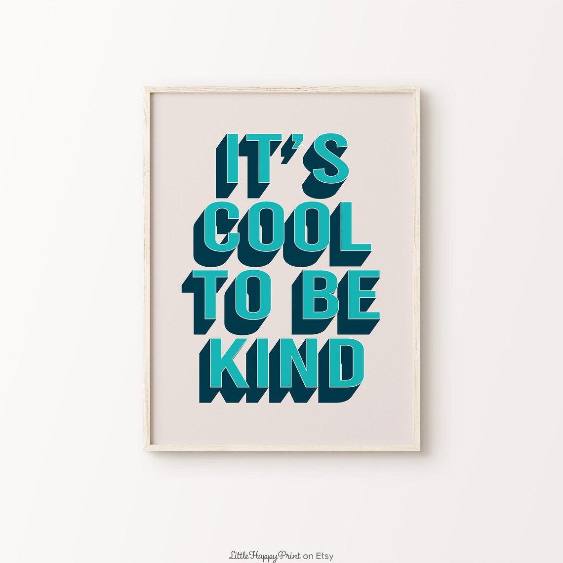 It Is Cool to Be Kind Teal 3D Retro Quote Poster for Kids Room