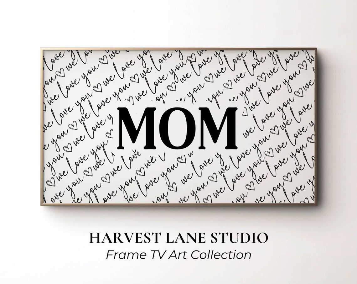 Mom We Love You Script Pattern Mother Day Black White Poster