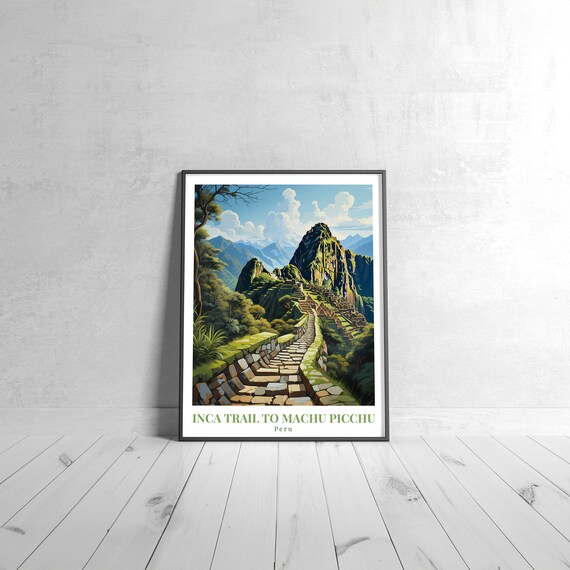 Inca Trail to Machu Picchu Peru Stone Path Adventure Travel Poster
