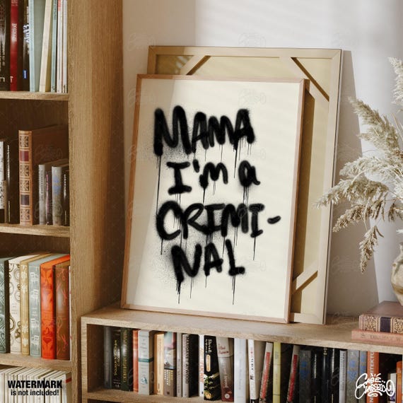 Mama Im A Criminal Typography Print Indie Room Decor Quote Funny Poster Teen Boy Wall Art Man Cave Minimalist