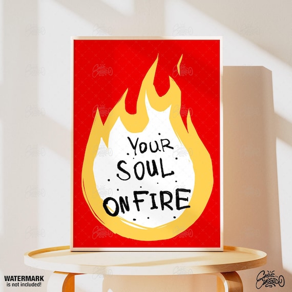 Your Soul On Fire Hand Lettered Flame Red Motivational Poster