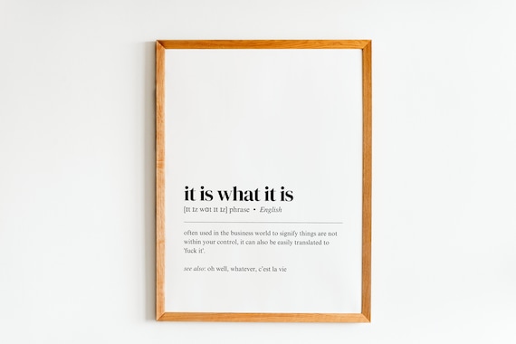 It Is What Definition Wall Art Funny Print Office Decor
