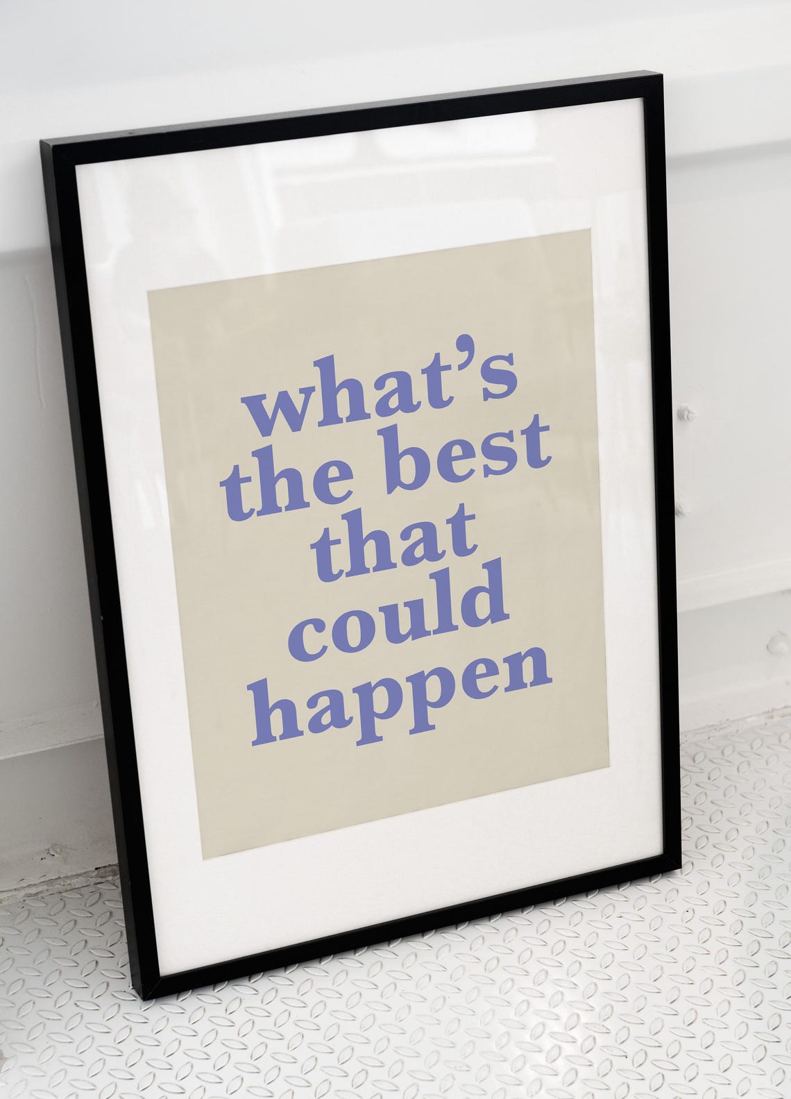 Whats the Best That Could Happen Periwinkle Serif Quote Print - Image 3