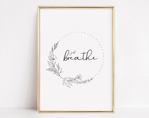 Just Breathe Minimalist Floral Wreath Inspirational Quote Poster