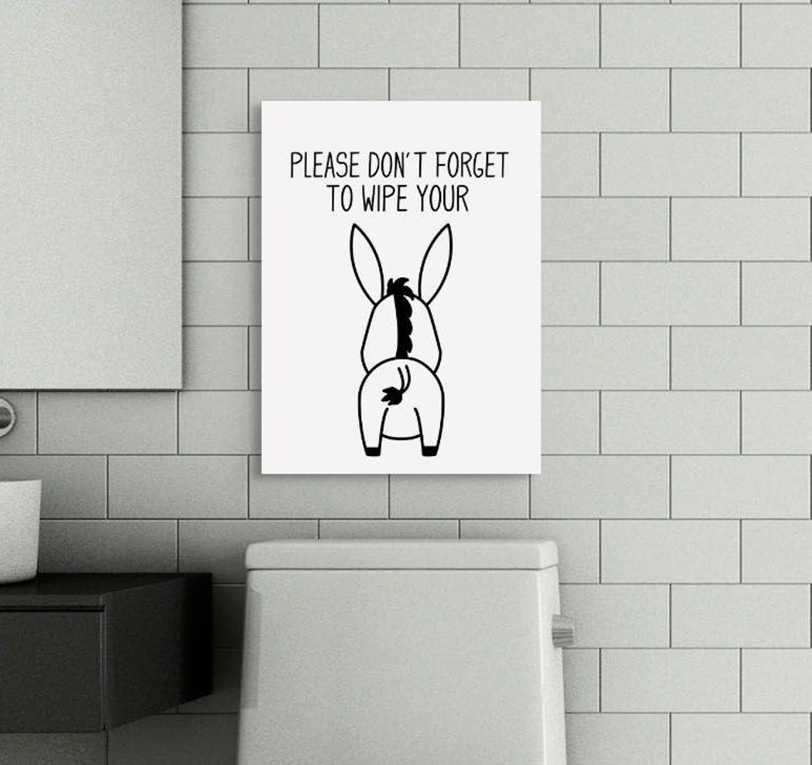 Funny Please Do Not Forget To Wipe Donkey Bathroom Humor Art Poster