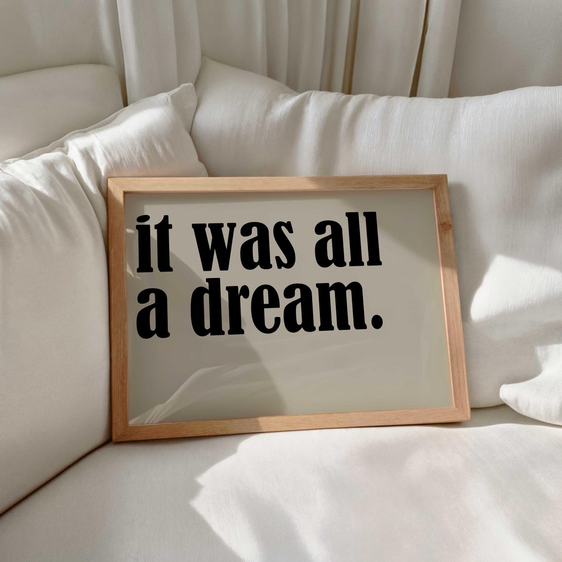 It Was All a Dream Beige Minimalist Horizontal Typography Poster