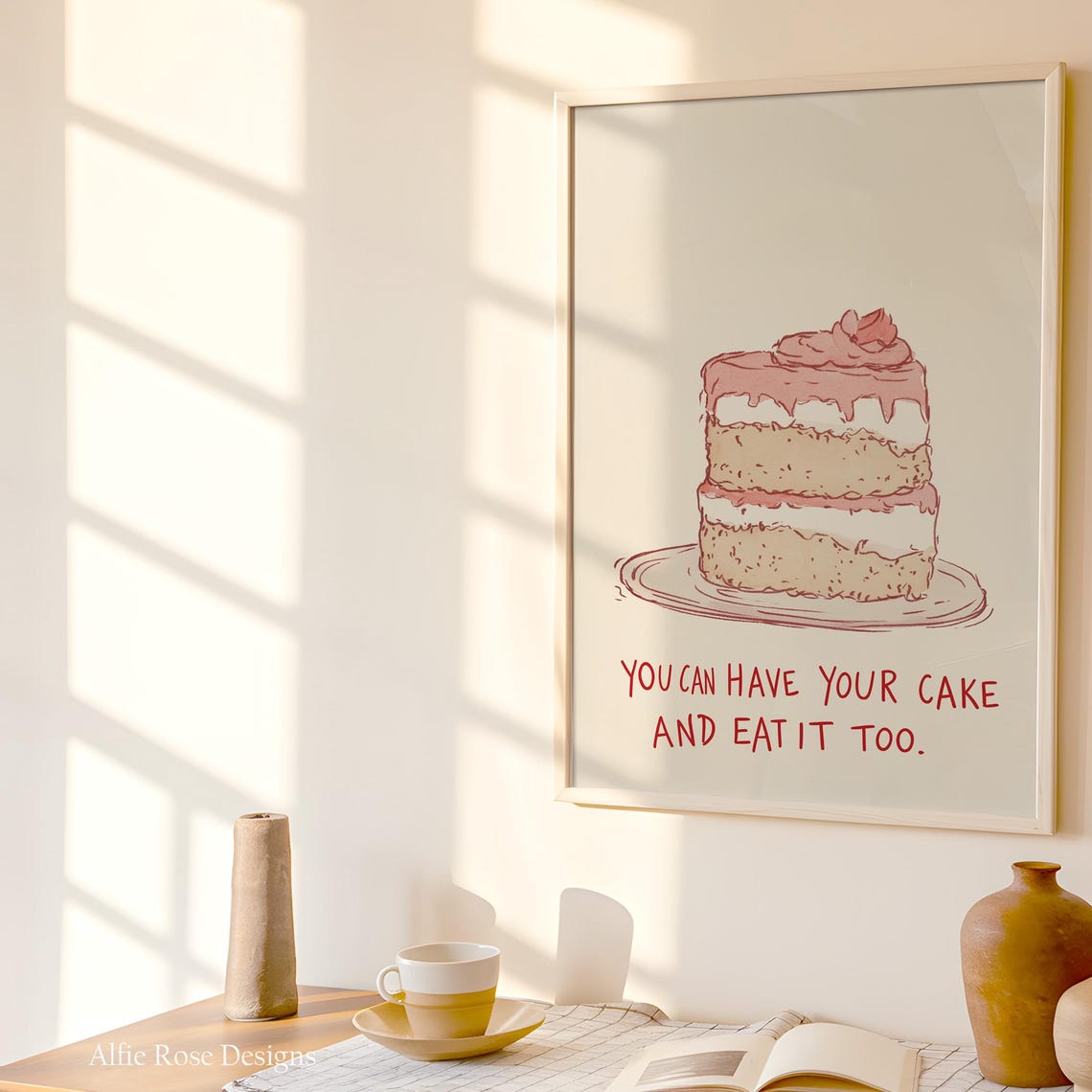 You Can Have Your Cake Poster Pink Sketch Playful Bakery Kitchen Decor
