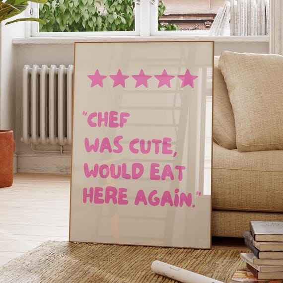 Chef Was Cute Would Eat Here Again Wall Art Print Trendy Retro Pink Kitchen Poster Dining Room Decor