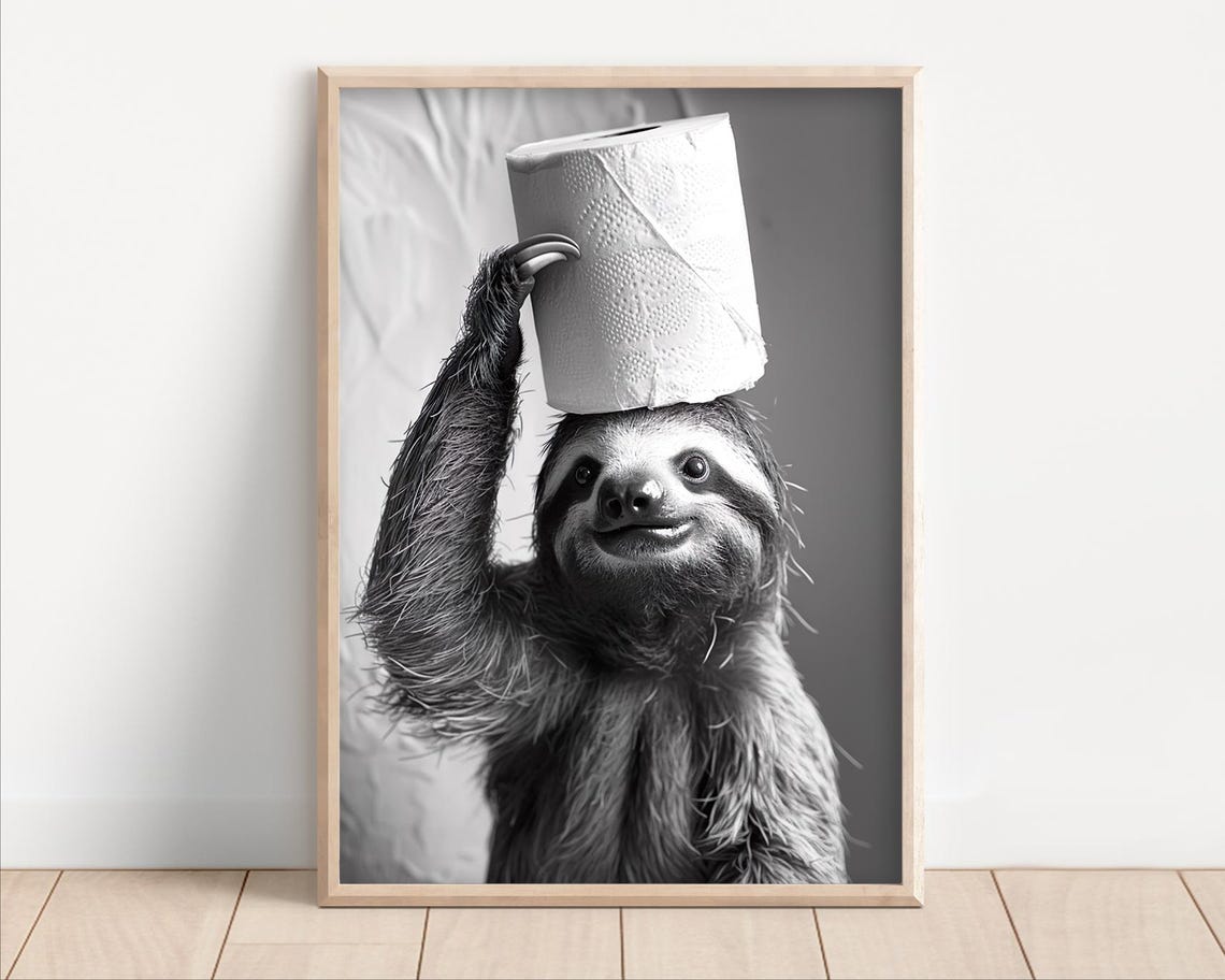 Sloth Toilet Paper Bathroom Poster Funny Black and White Animal Decor