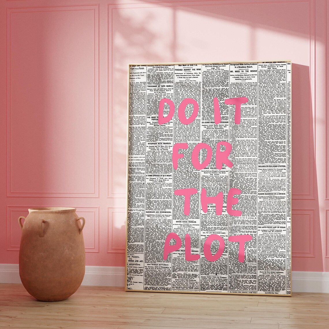 Do It for the Plot Bold Pink Quote on Vintage Newspaper Poster - Image 3