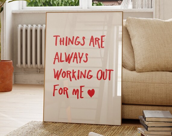 Things Are Always Working Out For Me Red Manifestation Quote Poster