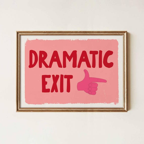 Dramatic Exit Print Set Of 2 Maximalist Funny Wall Art