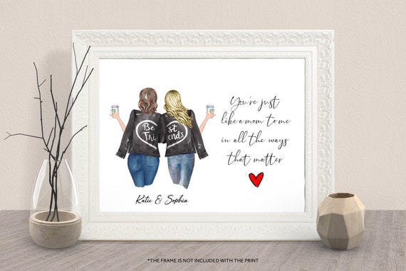 Best Friends Like A Mom To Me Mothers Day Gift Keepsake Print