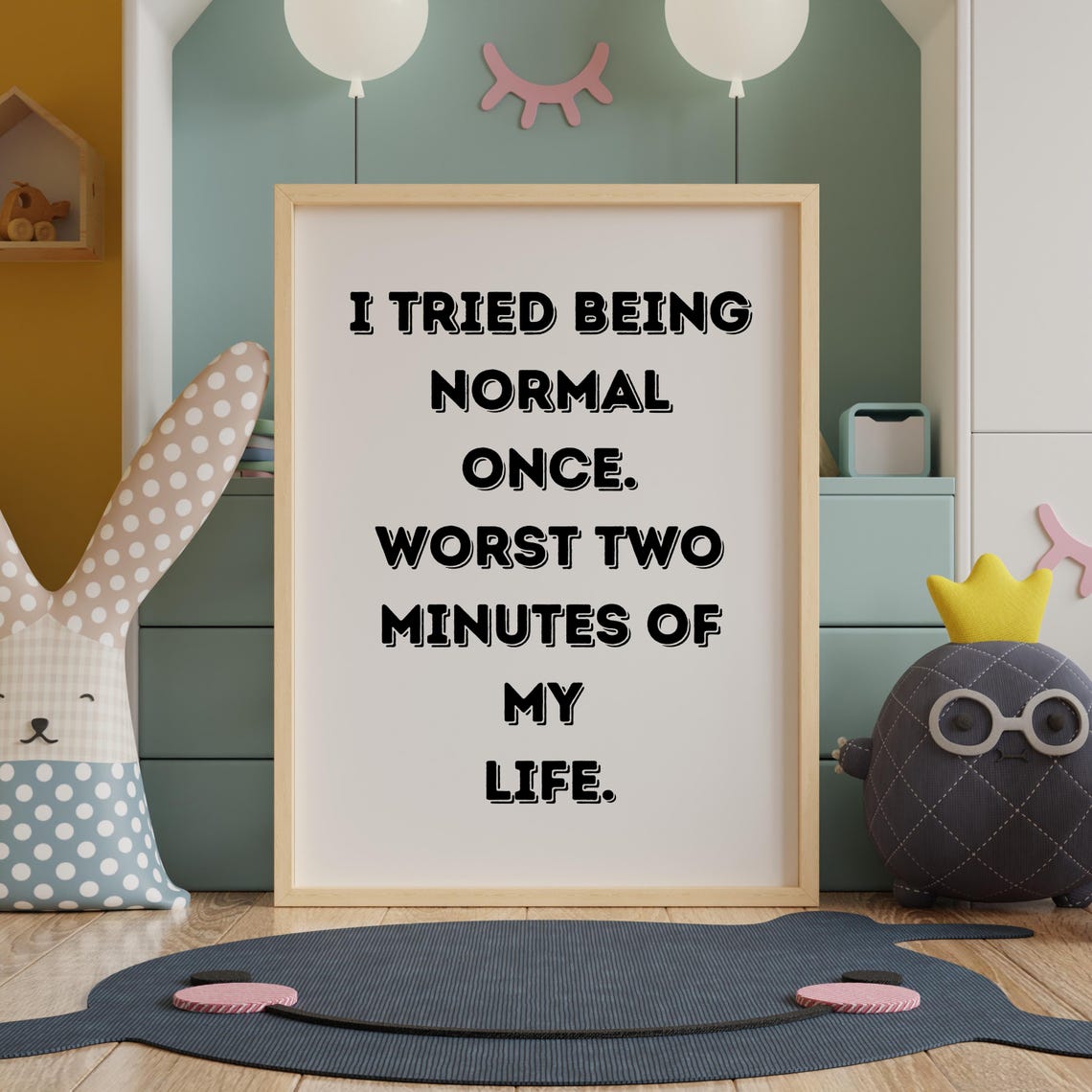 I Tried Being Normal Once Hilarious Sarcastic Quote Wall Poster