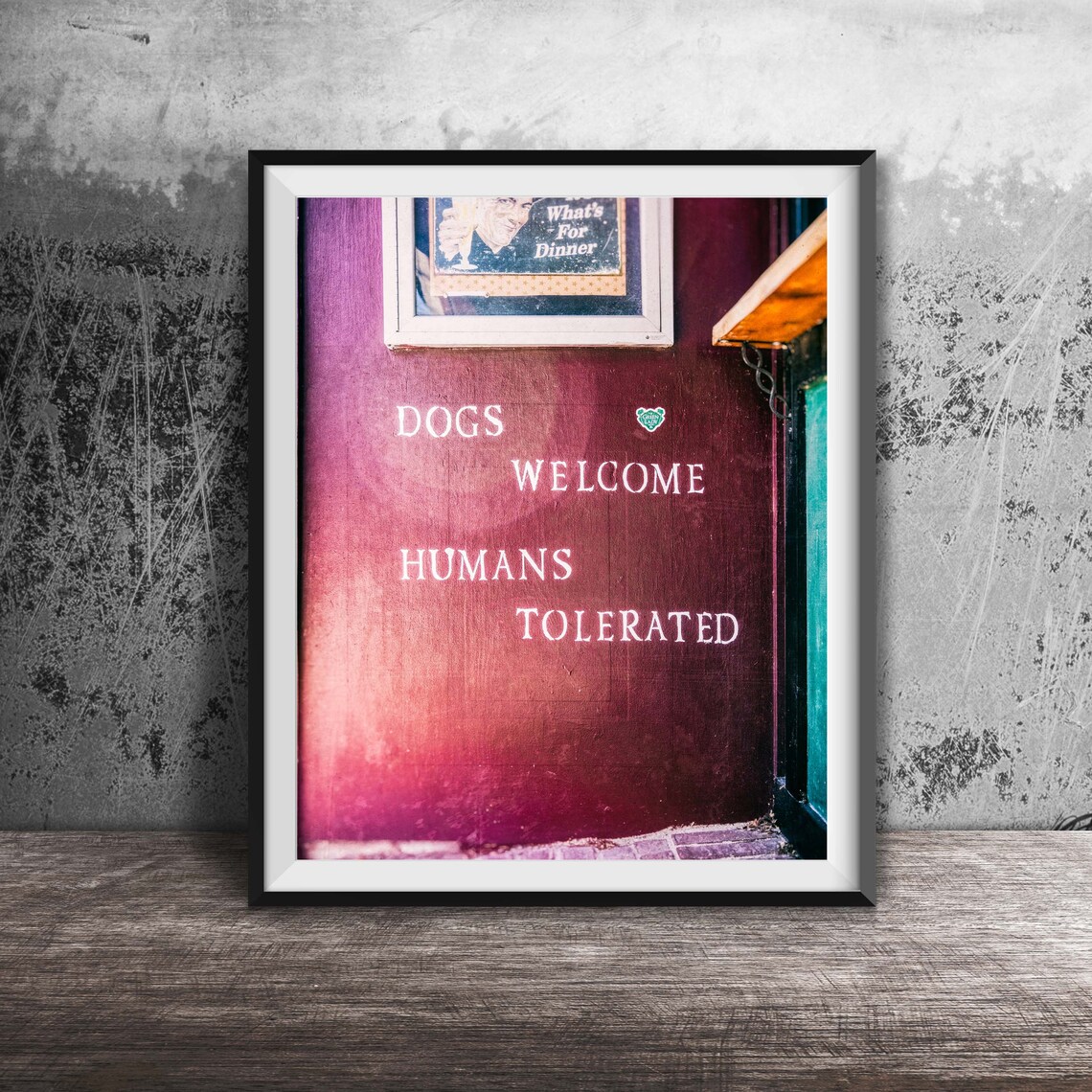 Dogs Welcome Humans Tolerated Modern Art Print