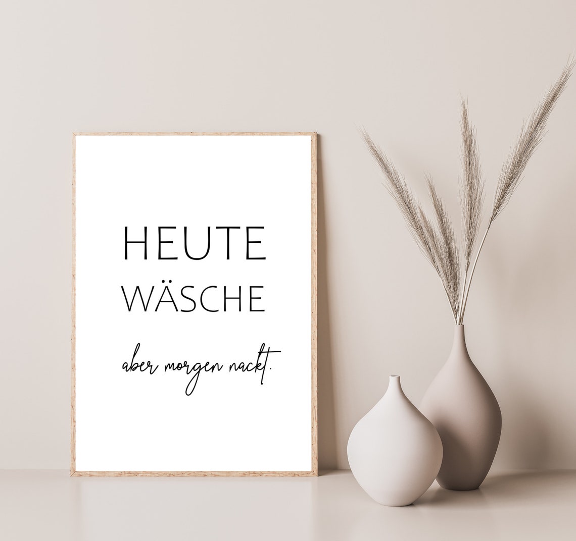 Heute Wasche Bold Caps Aber Morgen Nackt Laundry Quote Poster