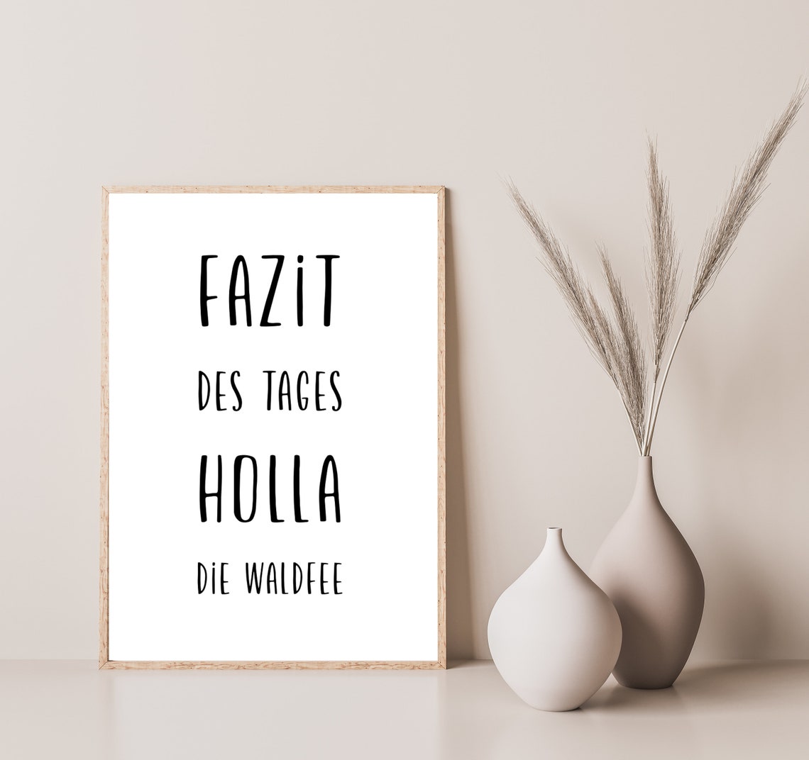 Minimalist Fazit des Tages Holla die Waldfee German Quote Poster