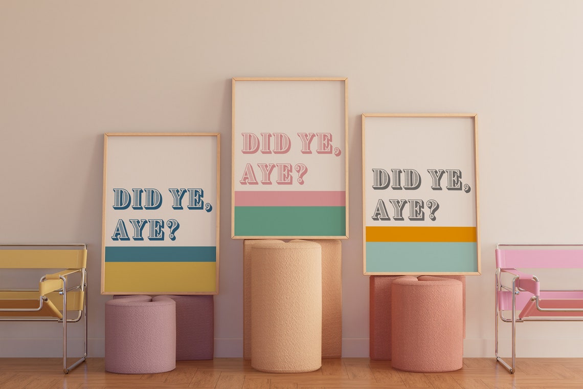 Did Ye Aye Funny Scottish Slang Pastel Color Typography Poster - Image 3