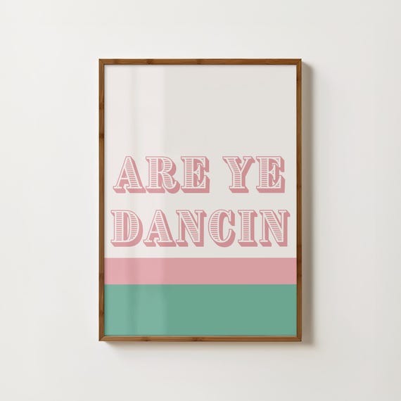 Are Ye Dancin? Scottish Sayings Kitchen Art Print