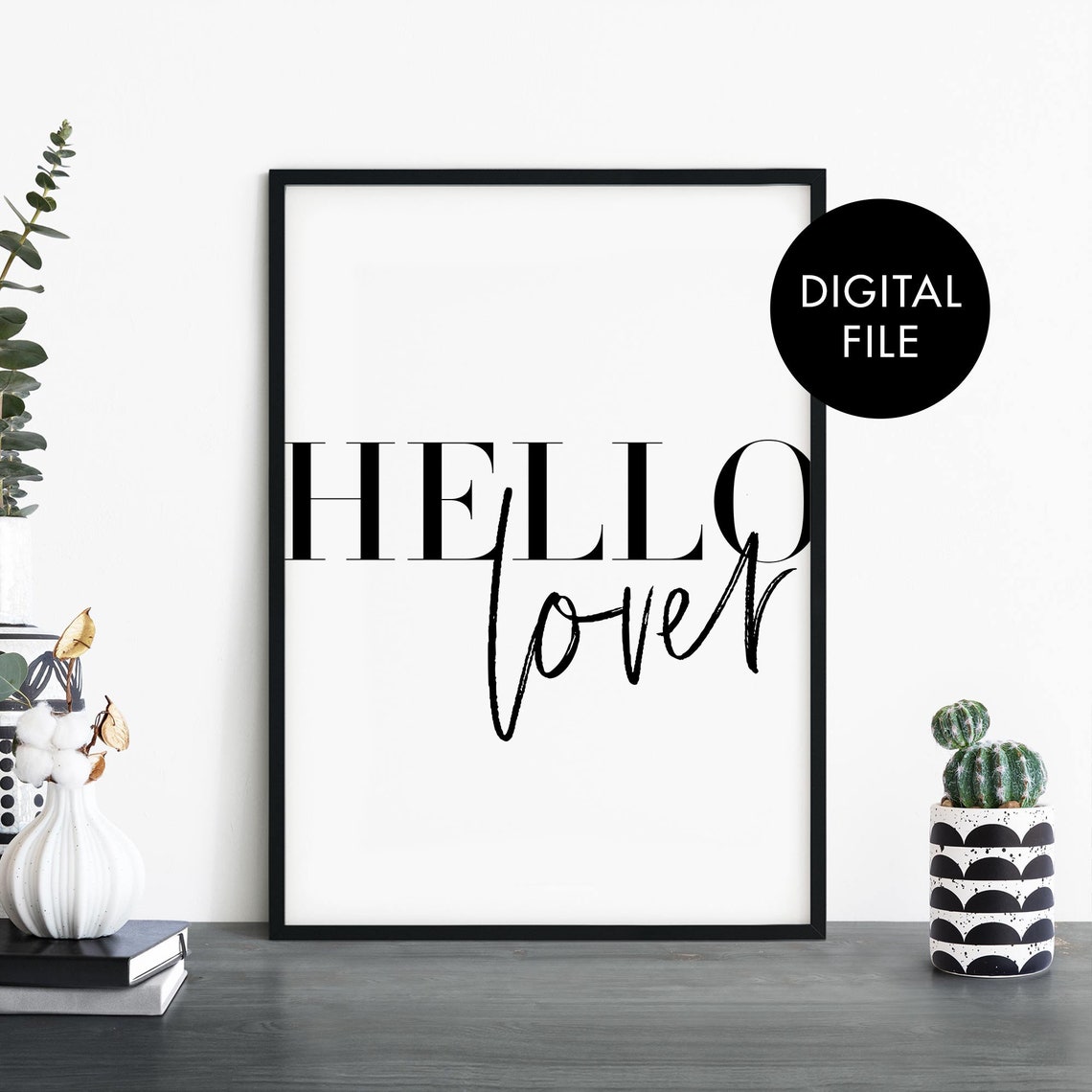 Hello Lover Black And White Script Typography Romance Wall Poster