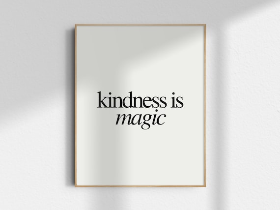 Kindness Is Magic Minimalist Wall Art Print