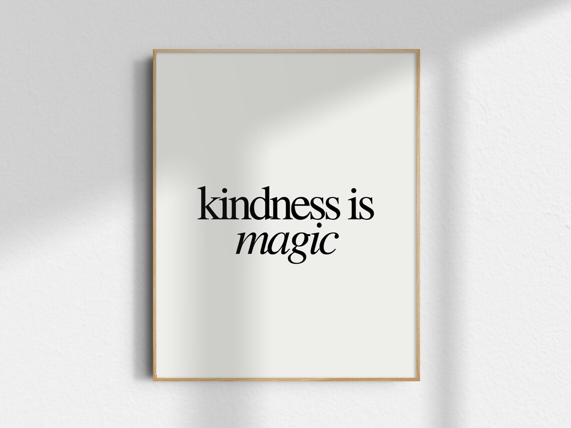 Kindness Is Magic Minimalist Wall Art Print