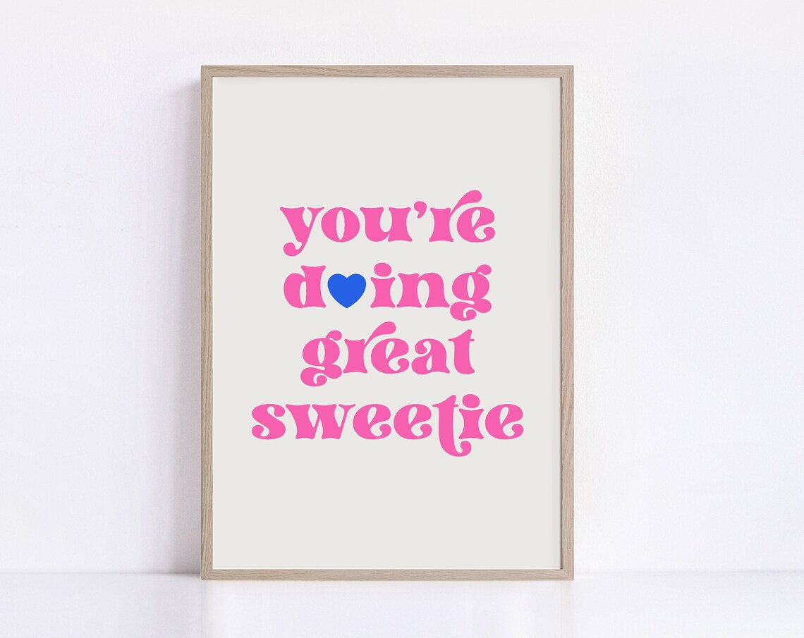 You're Doing Great Sweetie Pink Retro Typography Encouragement Poster - Image 2