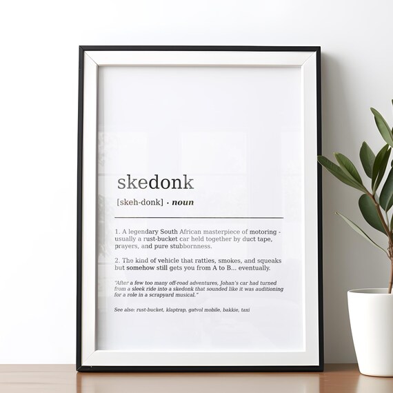 Funny South African Skedonk Definition Print Dictionary Poster Wall Art Humour