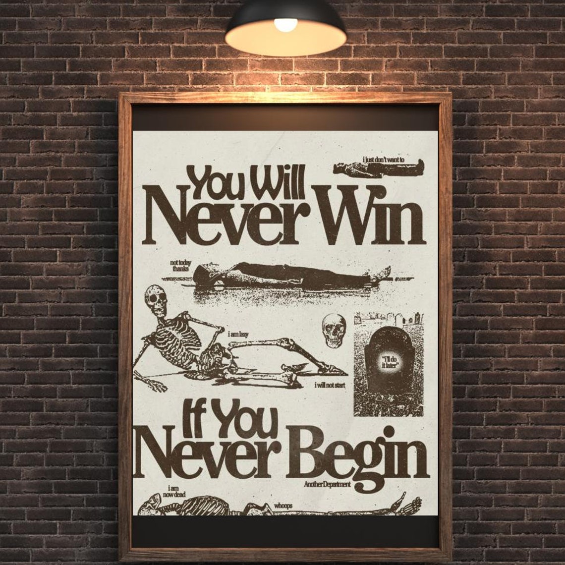You Will Never Win If You Never Begin Vintage Skeleton Poster