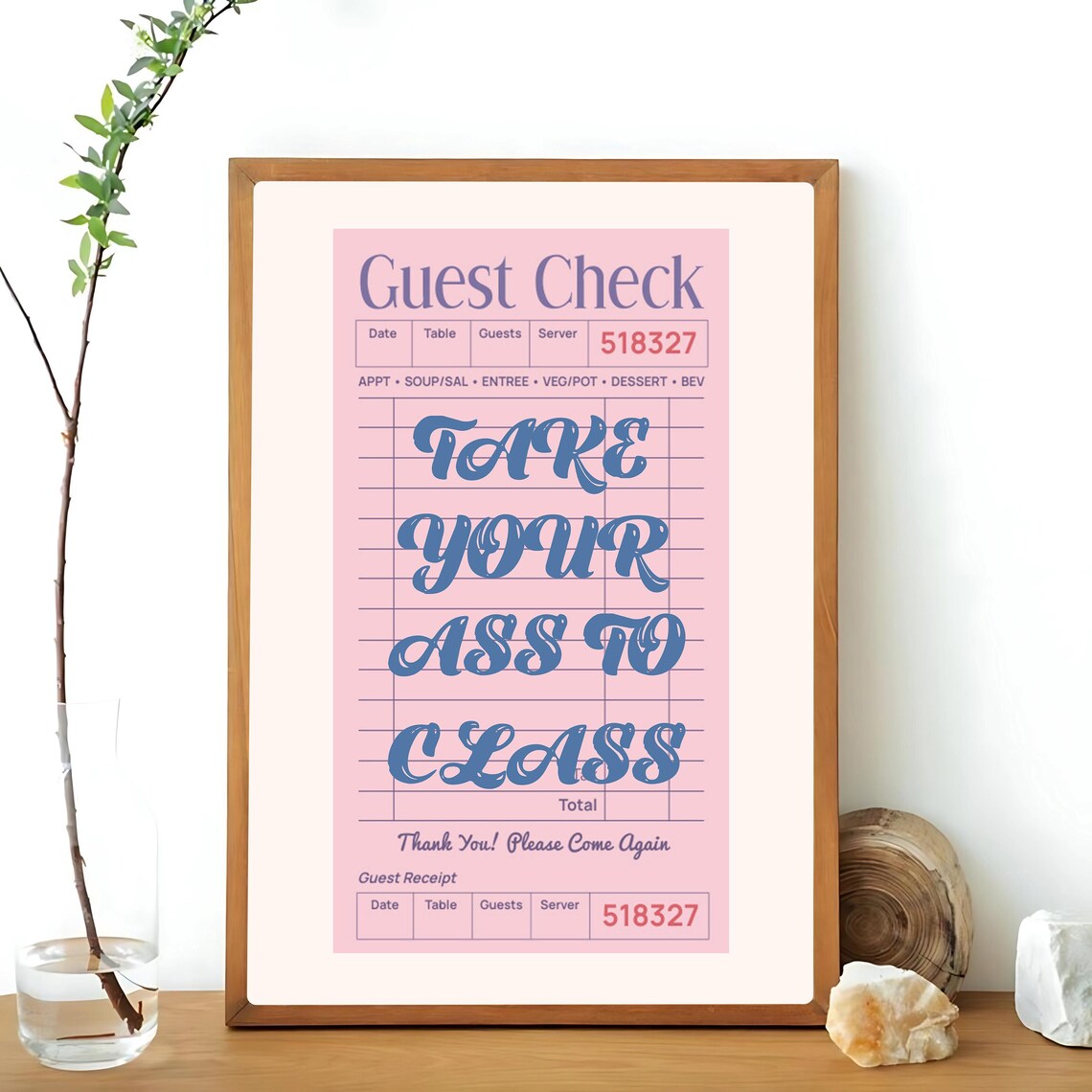 Take Your Ass To Class, Funny College Dorm Decor - Image 3