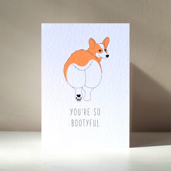 Youre So Bootyful Corgi Pun Greeting Card