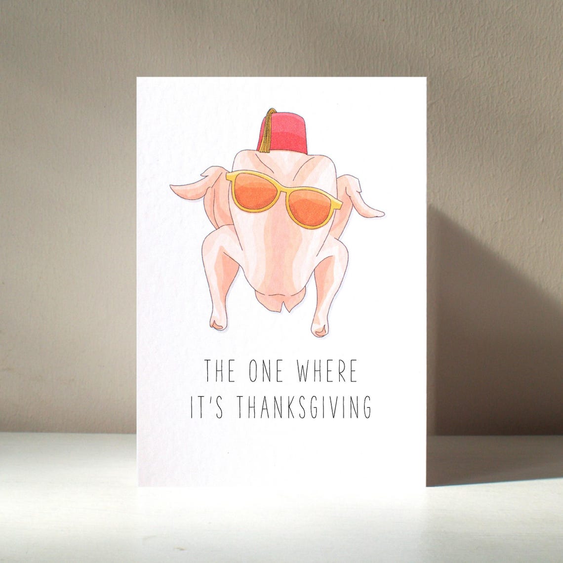 The One Where It Is Thanksgiving Turkey Fez Friends Card Poster