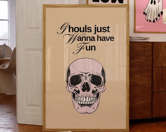 Ghouls Just Wanna Have Fun Skull Quote Beige Halloween Poster