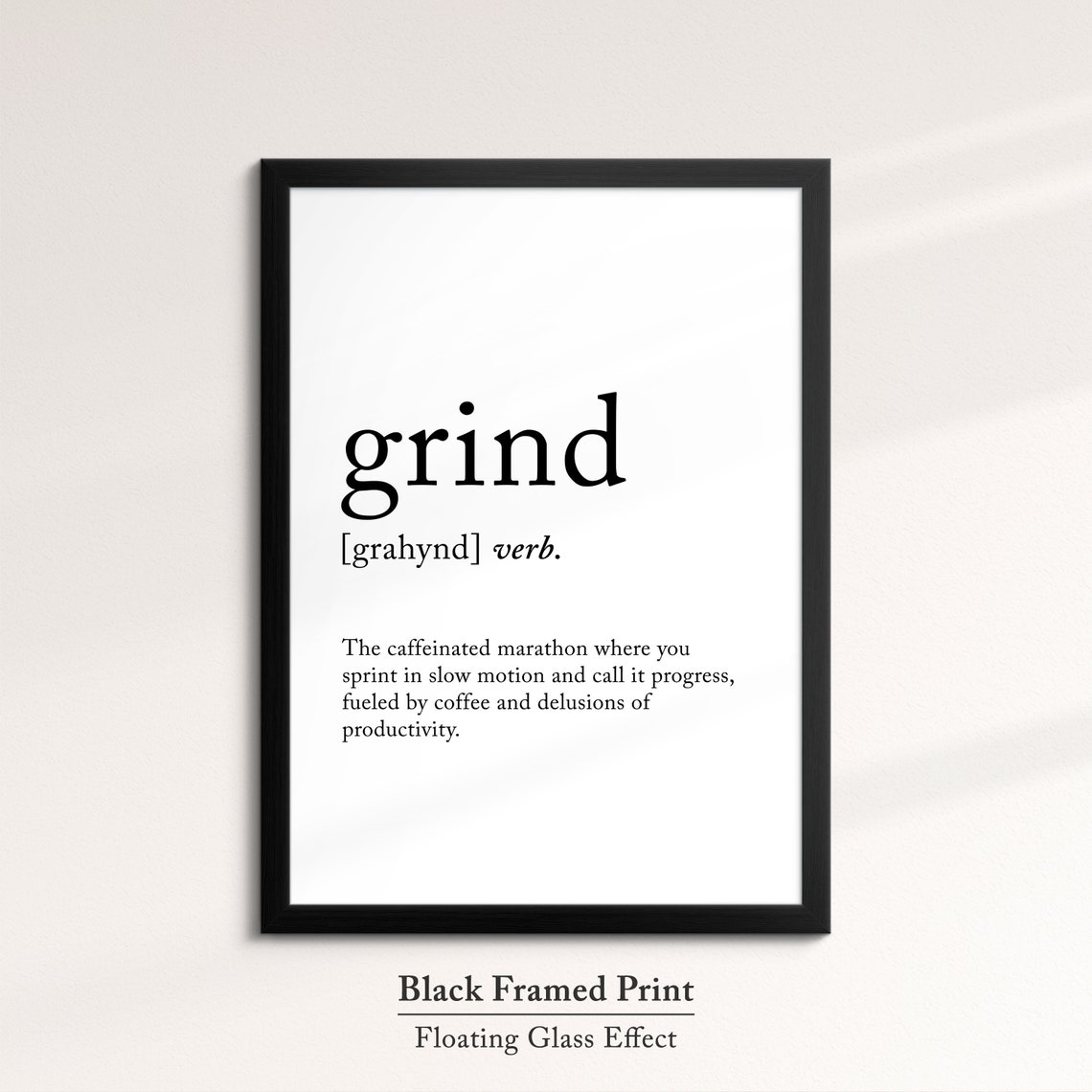 Grind Funny Dictionary Definition Quote Minimalist Wall Art Poster - Image 8