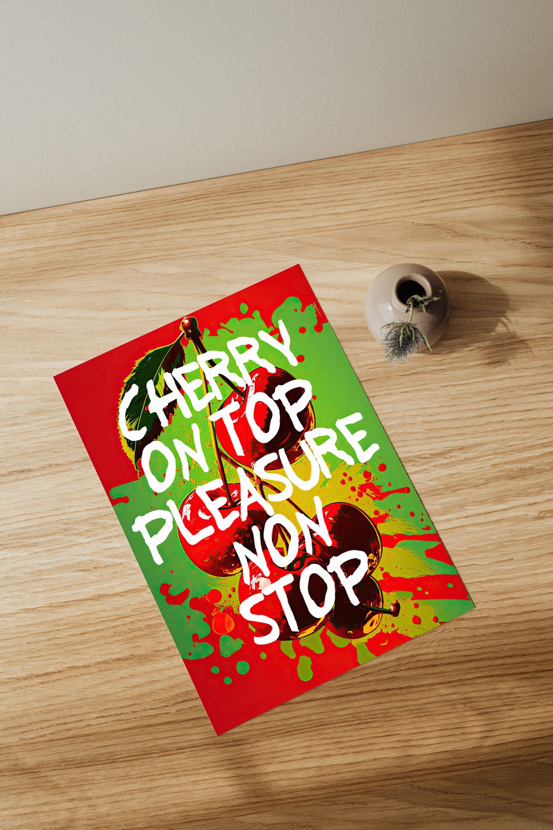 Cherry On Top Pleasure Non Stop Quote Pop Art Retro Cherry Poster