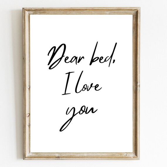Dear Bed I Love You Print Bedroom Prints Guest Room Wall Art Funny Print Home Decor Modern Art