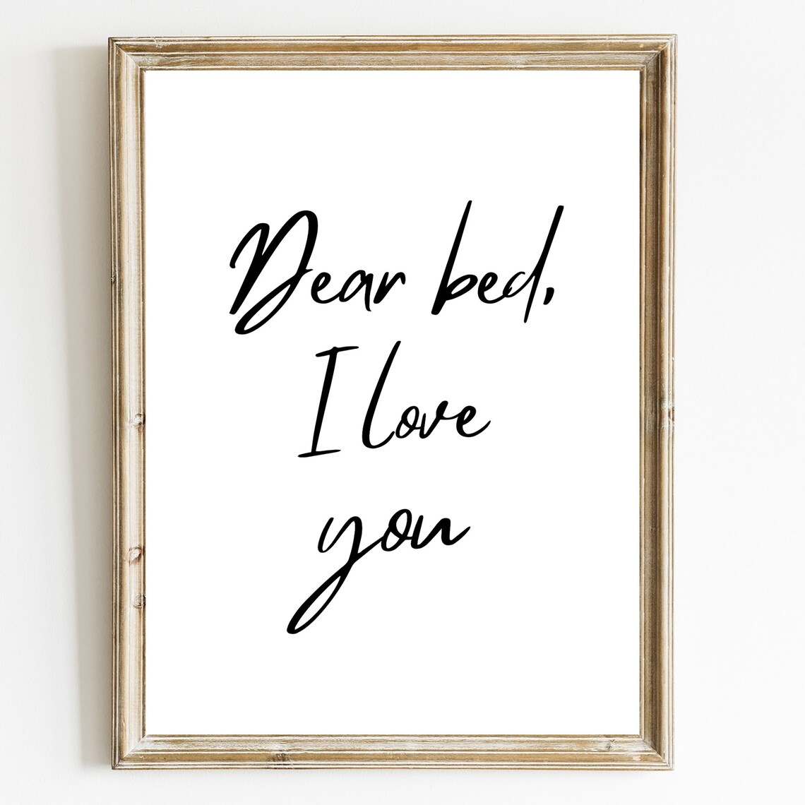 Dear Bed I Love You Funny Bedroom Typography Quote Decor Poster