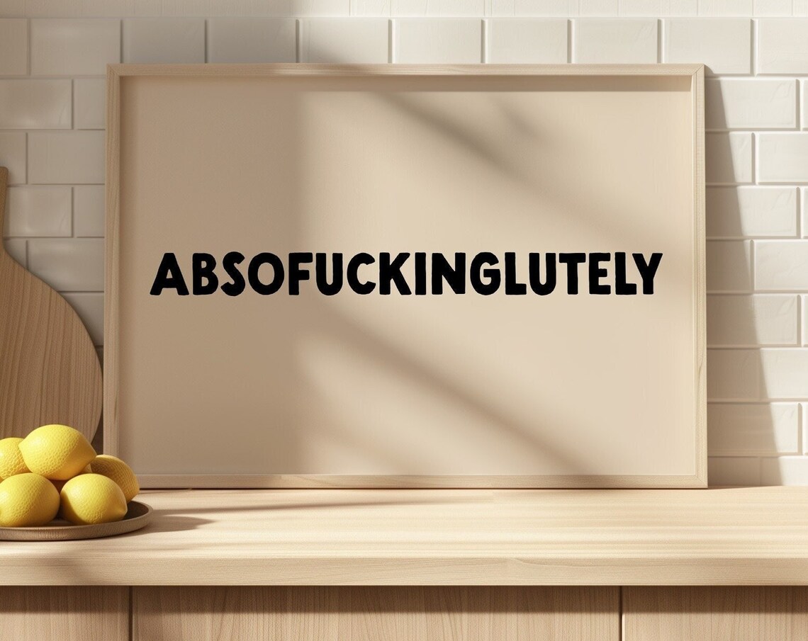 Absofuckinglutely Maximalist Wall Art Print