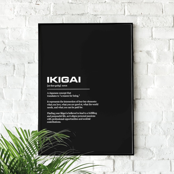 Ikigai Definition Motivational Quote Poster Black Minimalist Art