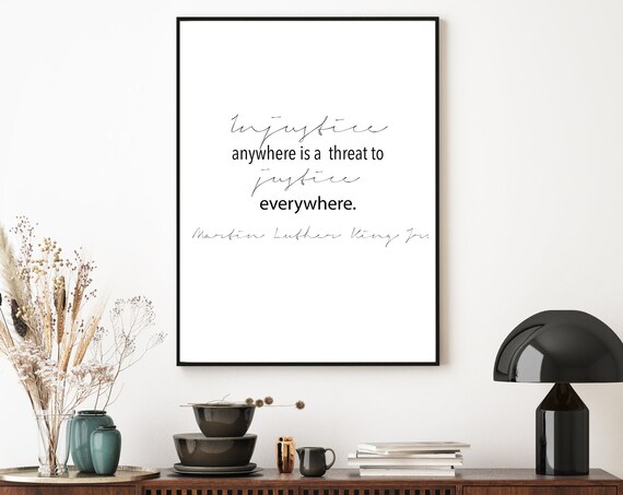 Martin Luther King Jr Injustice Quote Minimalist Script Wall Art Print