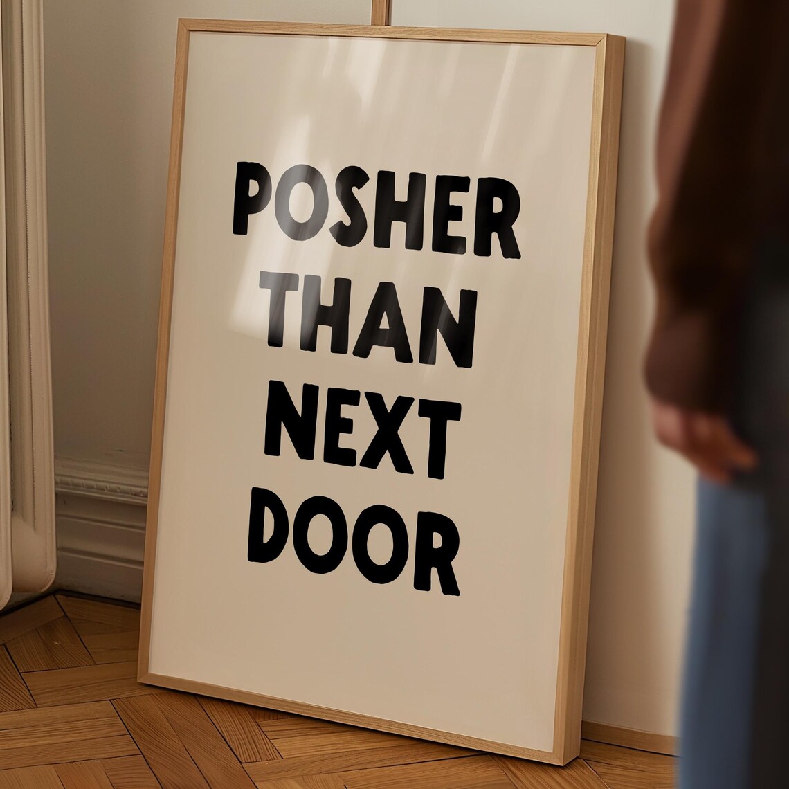 Posher Than Next Door Funny Hallway Poster Print