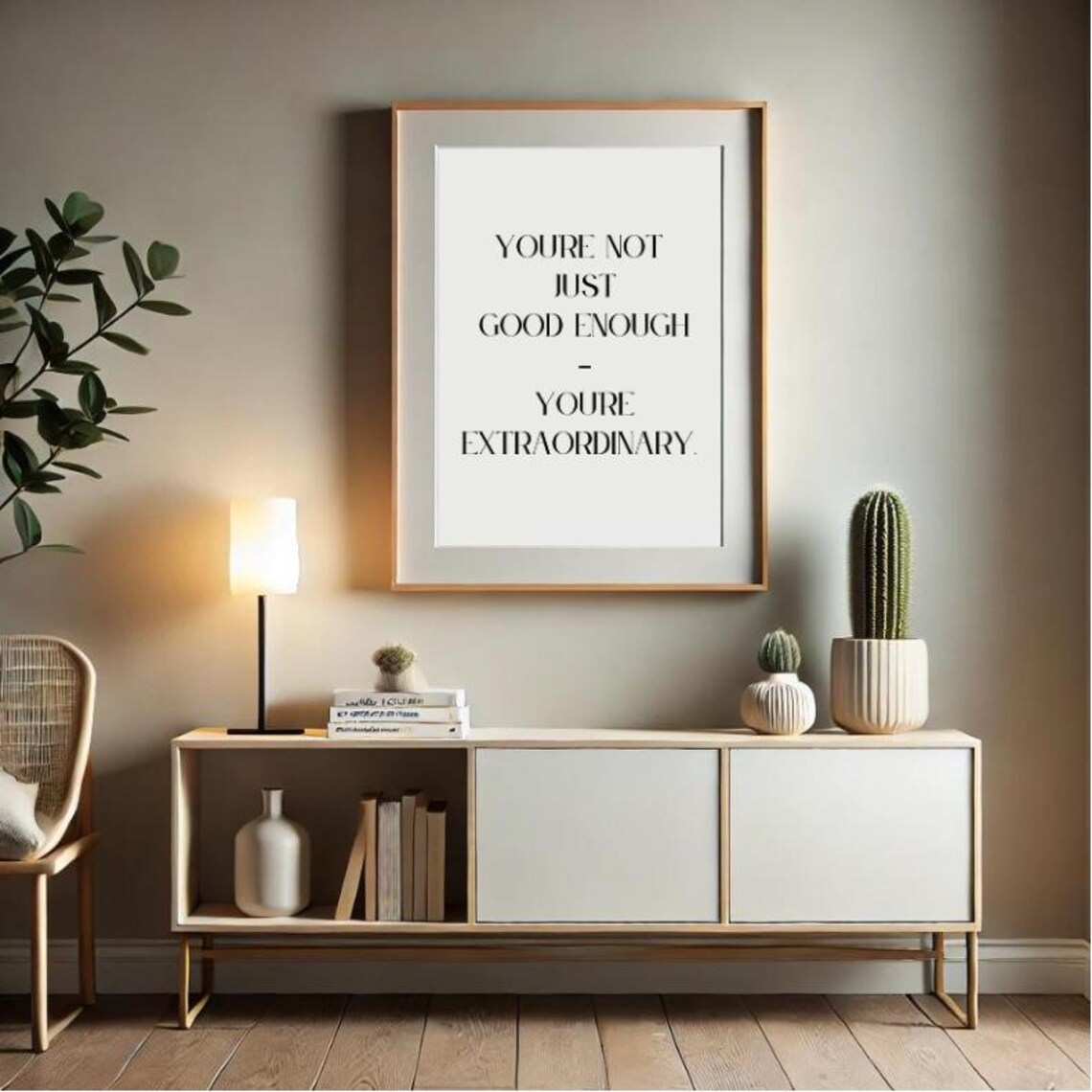 Youre Not Just Good Enough Youre Extraordinary Elegant Quote Poster - Image 5