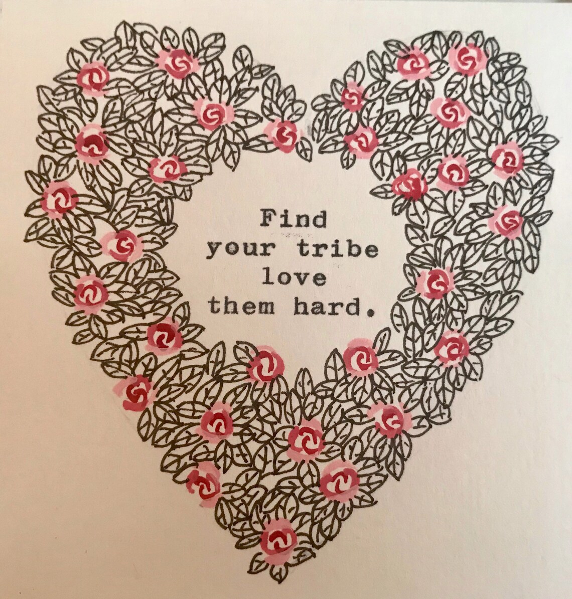 Find Your Tribe Love Them Hard Art Print