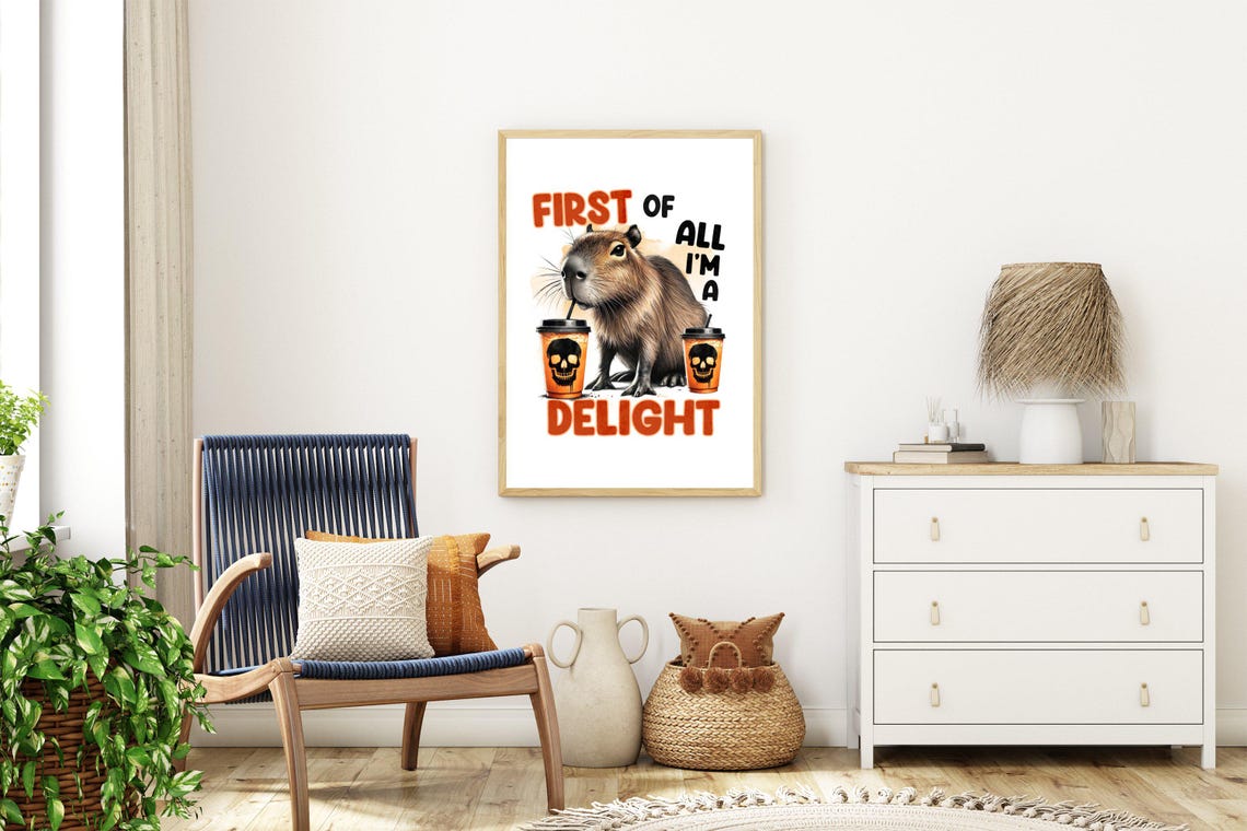 First Of All I'm A Delight Funny Capybara With Coffee Cups Poster - Image 3