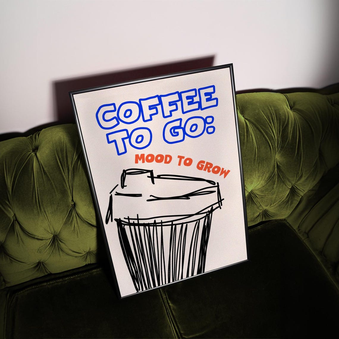 Coffee to Go Mood to Grow Funny Takeaway Cup Doodle Wall Art - Image 2