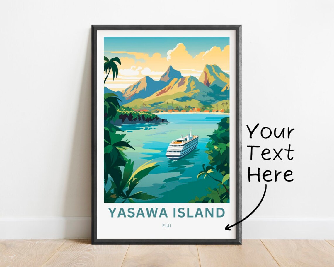 Yasawa Island Fiji Cruise Ship Mountains Custom Travel Poster