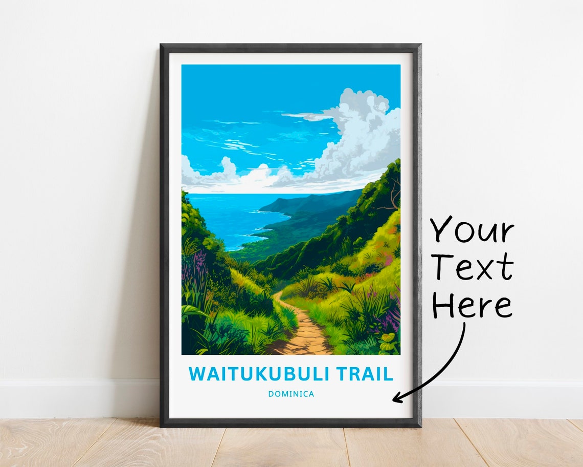 Personalized Waitukubuli Trail Travel Print Waitukubuli Trail Poster Dominica Wall Art Framed Present Gift Dominica Present